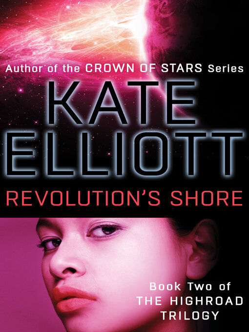 Title details for Revolution's Shore by Kate Elliott - Available